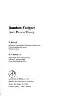 Cover of: Random fatigue: from data to theory