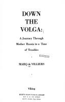 Cover of: Down the Volga: a journey through Mother Russia in a time of troubles