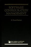 Cover of: Software configuration management by H. Ronald Berlack, H. Ronald Berlack