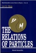 Cover of: The relations of particles