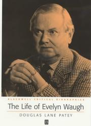 Cover of: The Life of Evelyn Waugh by Douglas Lane Patey