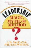 Cover of: Leadership--magic, myth, or method? by J. W. McLean
