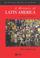 Cover of: A History of Latin America