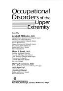 Occupational disorders of the upper extremity by Barry P. Simmons