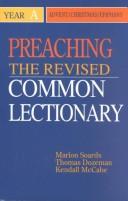 Cover of: Preaching the Revised common lectionary: year A