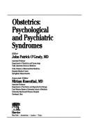 Cover of: Obstetrics: psychological and psychiatric syndromes