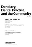 Cover of: Dentistry, dental practice, and the community by Brian A. Burt