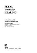 Cover of: Fetal wound healing