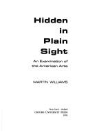 Cover of: Hidden in plain sight: an examination of the American arts