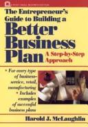 The entrepreneur's guide to building a better business plan by Harold J. McLaughlin