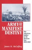 Cover of: Army of Manifest Destiny | James M. McCaffrey