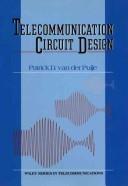 Cover of: Telecommunication circuit design by Patrick D. Van der Puije
