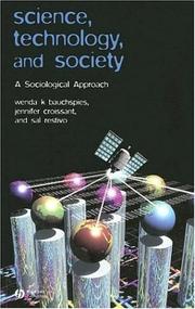 Cover of: Science, Technology, and Society by Wenda K. Bauchspies, Jennifer Croissant, Sal Restivo