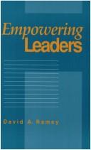 Cover of: Empowering leaders by David A. Ramey