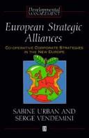 Cover of: European strategic alliances: co-operative corporate strategies in the new Europe