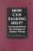 Cover of: How can talking help?