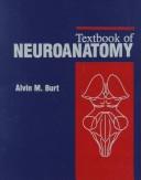 Cover of: Textbook of neuroanatomy by Alvin M. Burt