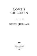 Cover of: Love's children by Judith Chernaik