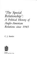 Cover of: 'The  special relationship': a political history of Anglo-American relations since 1945