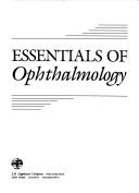 Essentials of ophthalmology by George B. Bartley