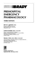 Cover of: Prehospital emergency pharmacology by Bryan E. Bledsoe, Dwayne E. Clayden, Bryan E. Bledsoe