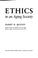 Cover of: Ethics in an aging society