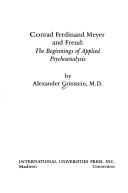 Cover of: Conrad Ferdinand Meyer and Freud: the beginnings of applied psychoanalysis