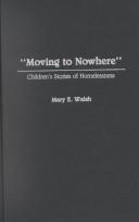 Cover of: "Moving to nowhere": children's stories of homelessness