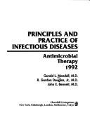 Cover of: Principles and practice of infectious diseases, handbook of antimicrobial therapy, 1992