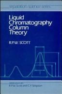 Cover of: Liquid chromatography column theory by Raymond P. W. Scott