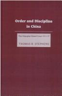 Order and discipline in China by Thomas B. Stephens