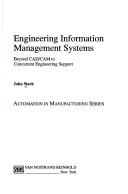 Cover of: Engineering information management systems: beyond CAD/CAM, to concurrent engineering support