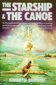 Cover of: The Starship and the Canoe by Kenneth Brower