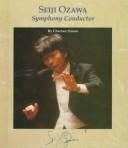 Cover of: Seiji Ozawa: symphony conductor