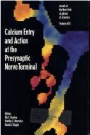 Cover of: Calcium entry and action at the presynaptic nerve terminal | 