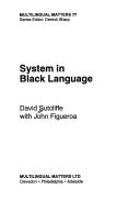 System in black language by Sutcliffe, David, M. Ed.