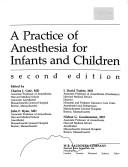 Cover of: A Practice of anesthesia for infants and children by edited by Charles J. Coté ... [et al.].