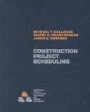 Cover of: Construction project scheduling | Michael T. Callahan