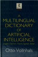 Cover of: A multilingual dictionary of artificial intelligence by Otto Vollnhals