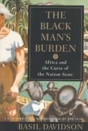 Cover of: The Black man's burden by Basil Davidson