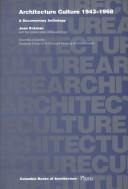 Cover of: Architecture culture, 1943-1968: a documentary anthology