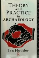 Cover of: Theory and practice in archaeology