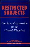 Cover of: Restricted subjects: freedom of expression in the United Kingdom