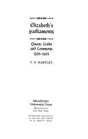 Cover of: Elizabeth's parliaments: queen, lords, and commons, 1559-1601