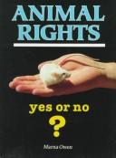 Cover of: Animal rights--yes or no?