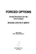 Forced options by Roger Lincoln Shinn