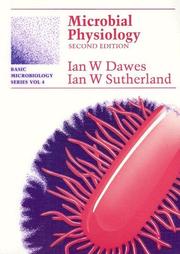 Microbial physiology by Ian W. Dawes