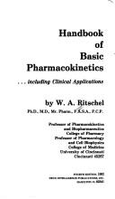 Handbook of basic pharmacokinetics-- including clinical applications by W. A. Ritschel, Wolfgang A. Ritschel, Gregory L. Kearns