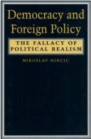 Cover of: Democracy and foreign policy by Miroslav Nincic