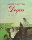 Cover of: A weekend with Degas
